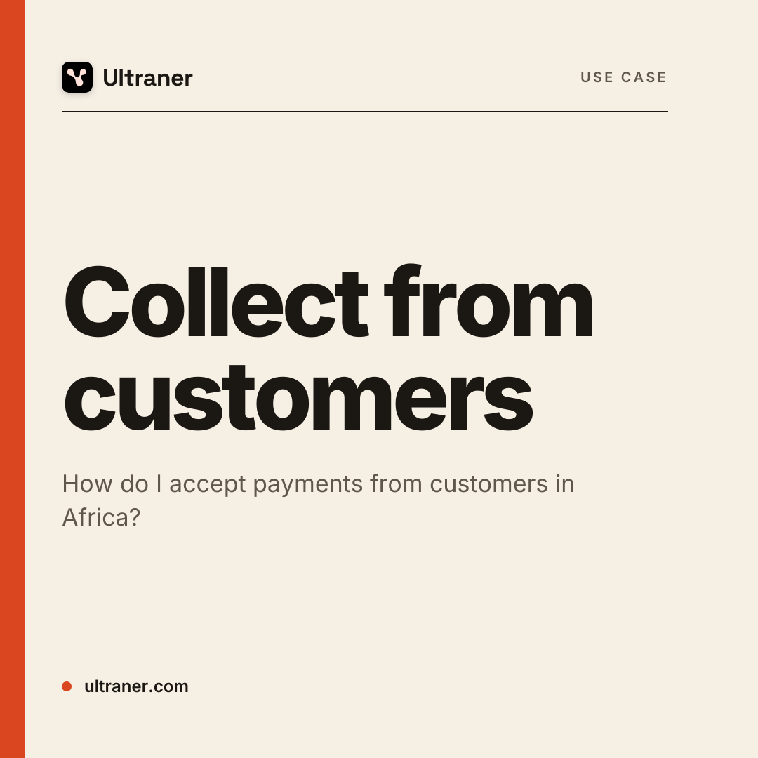 Straight answer time. How do I accept payments from customers in Africa?