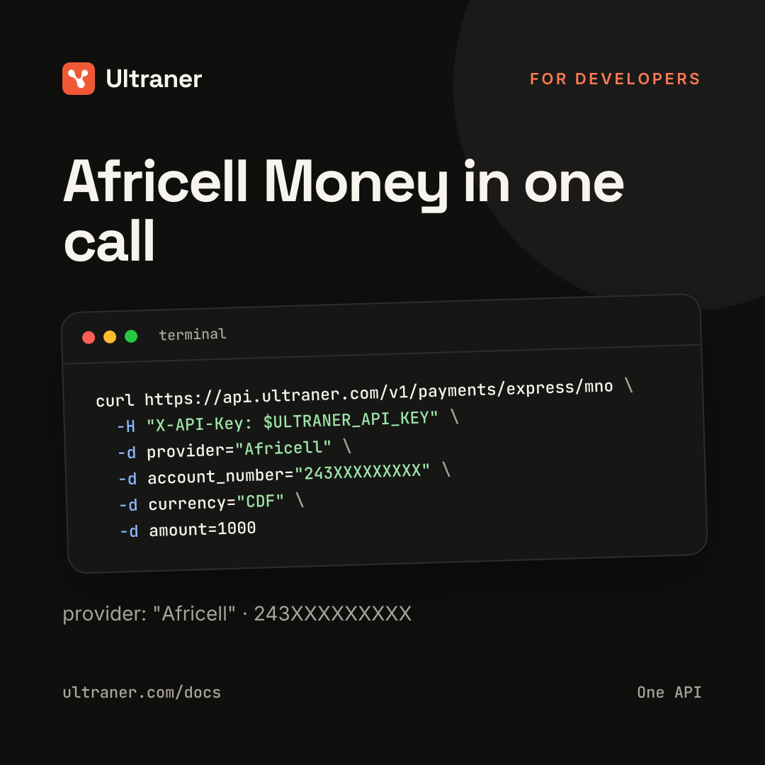 For developers: there is no Africell Money-specific integration. One Ultraner API covers every network, and the...
