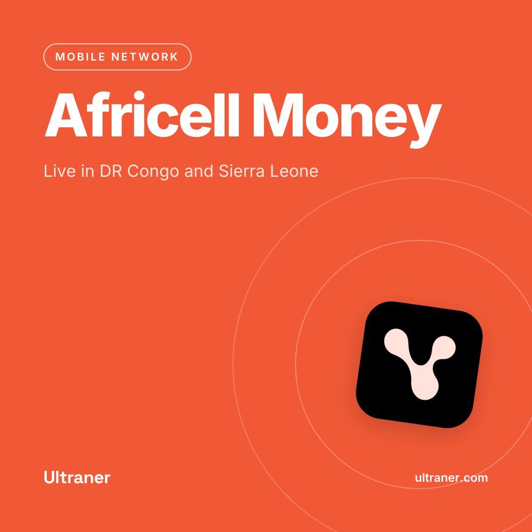 Africell Money is live on Ultraner in DR Congo and Sierra Leone.